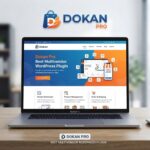 Dokan Pro WordPress Plugin – Build a powerful WooCommerce multivendor marketplace with vendor dashboards, product management, commissions, orders, withdrawals, store management, shipping, coupons and advanced marketplace features.